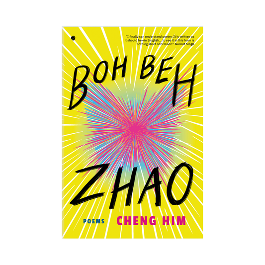 Boh Beh Zhao: Poems