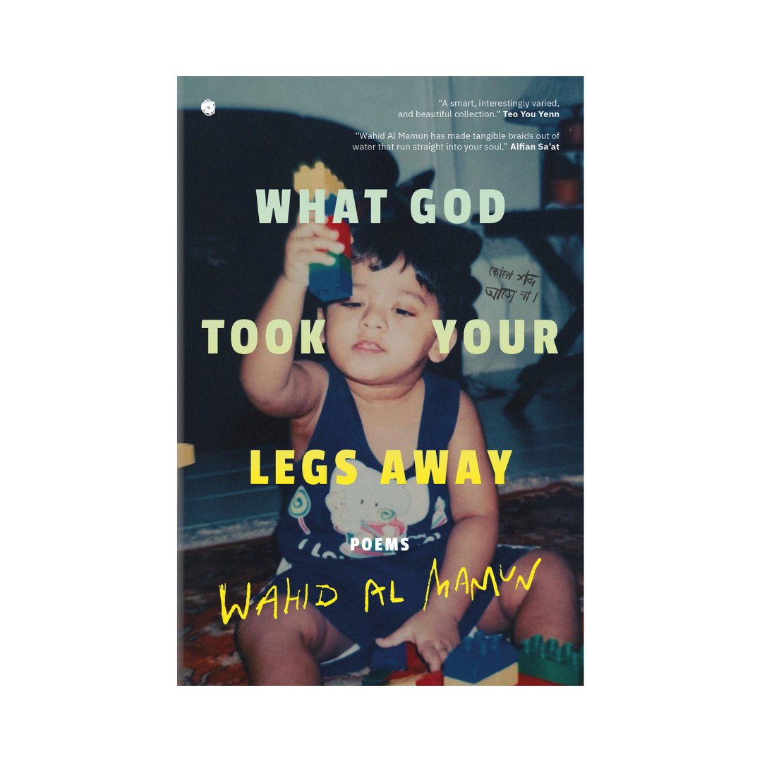 What God Took Your Legs Away: Poems