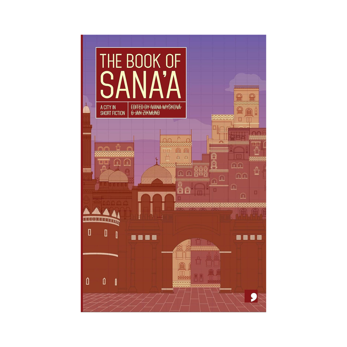The Book of Sana'a: A City in Short Fiction
