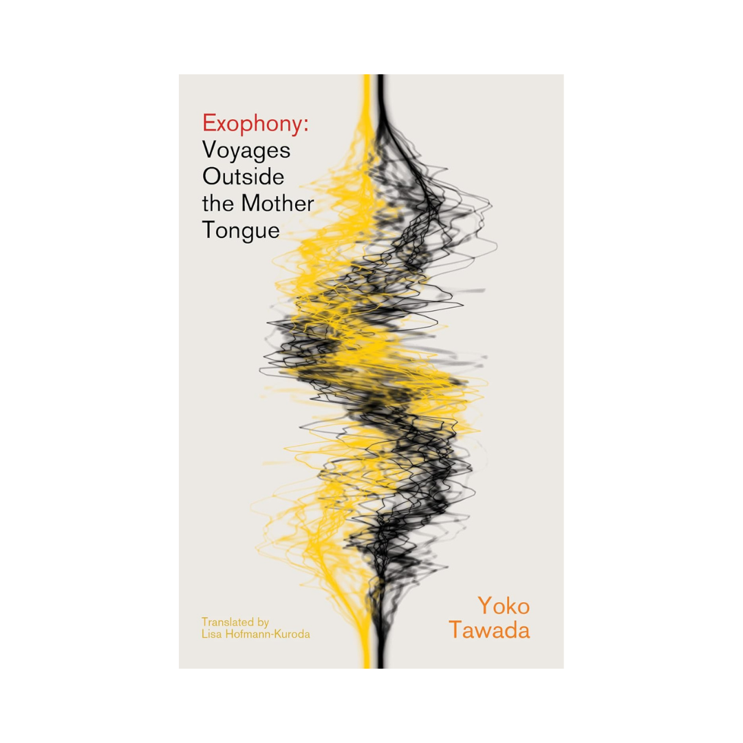Exophony: Voyages Outside the Mother Tongue