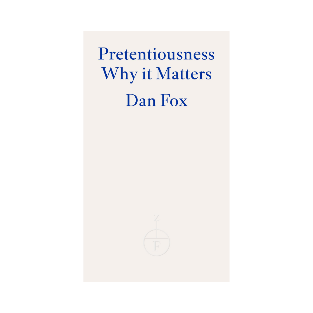 Pretentiousness: Why It Matters