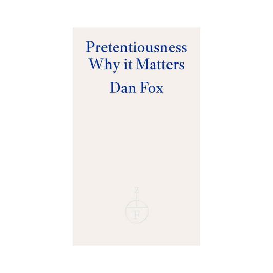 Pretentiousness: Why It Matters