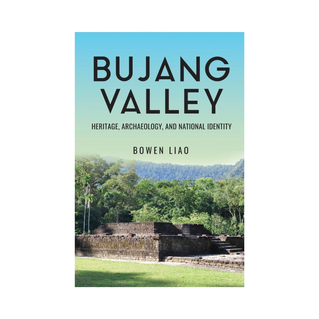 Bujang Valley: Heritage, Archaeology, and National Identity