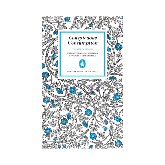 Conspicuous Consumption | Penguin Great Ideas