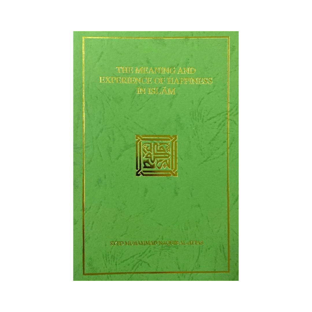 The Meaning and Experience of Happiness in Islam – Tintabudi Bookshop
