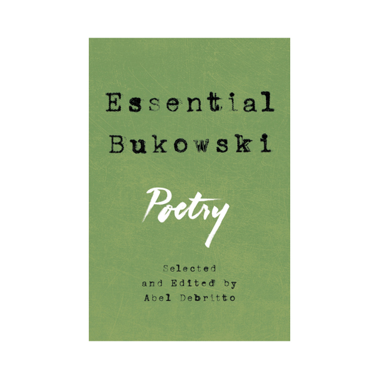 Essential Bukowski: Poetry
