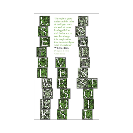 Useful Work v. Useless Toil | Penguin Great Ideas