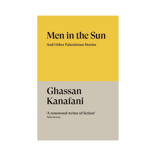Men in the Sun: And Other Palestinian Stories