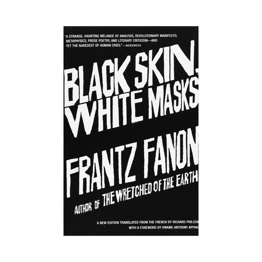 Black Skin, White Masks