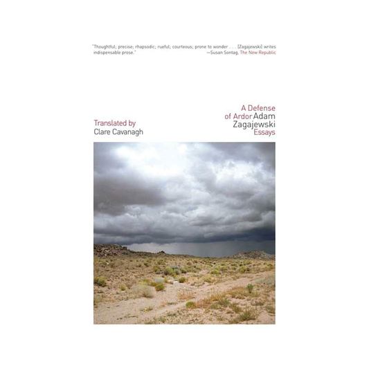 A Defense of Ardor: Essays