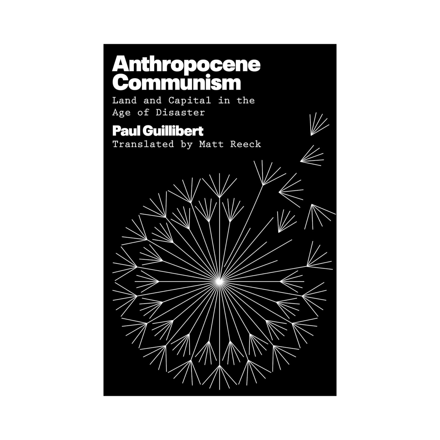 Anthropocene Communism: Land and Capital in the Age of Disaster