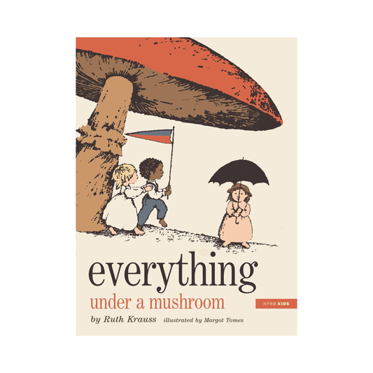Everything Under A Mushroom