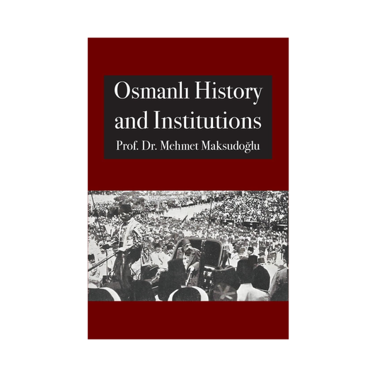 Osmanli History and Institutions