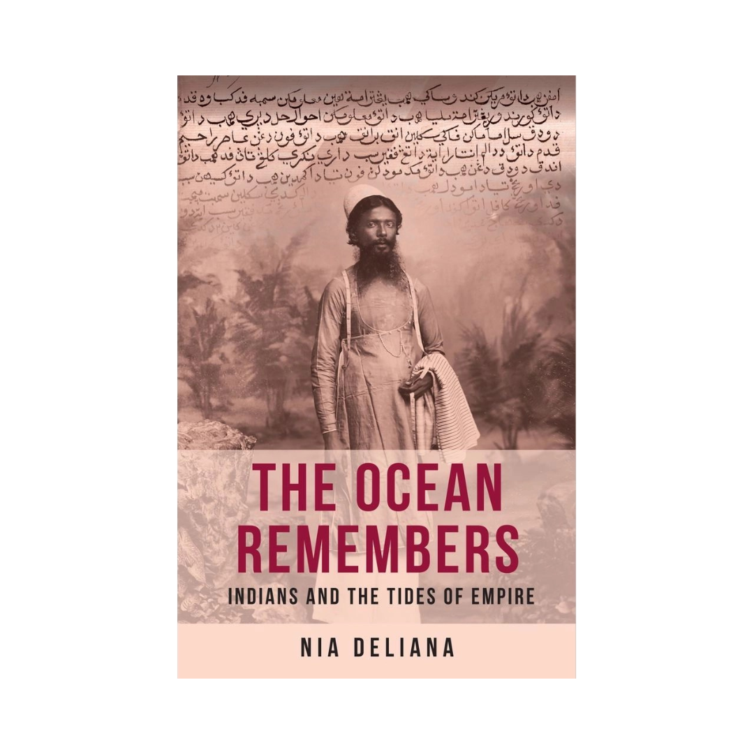 The Ocean Remembers: Indians and the Tides of Empire