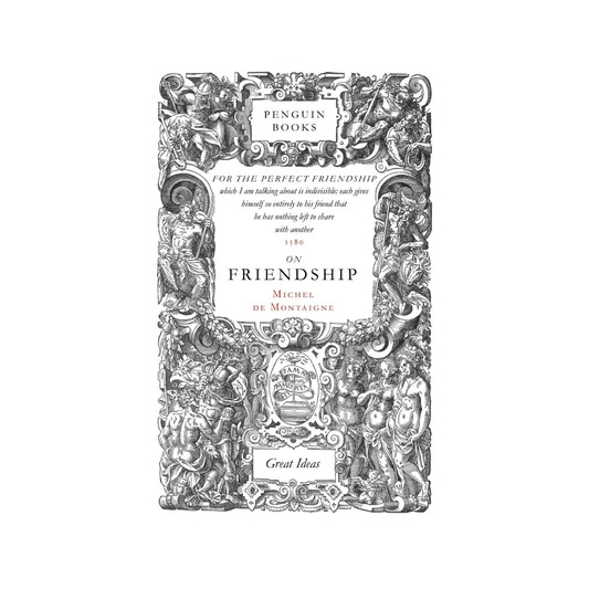On Friendship | Penguin Great Ideas
