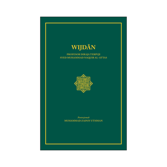 Wijdān: Asas Utama Ru'yah Haqāiq Islām