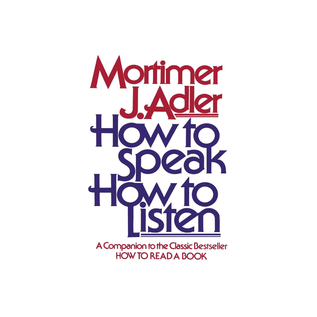 How To Speak, How To Listen